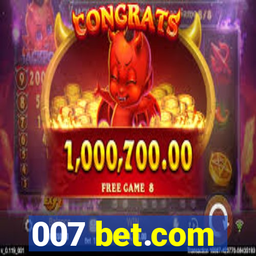 007 bet.com